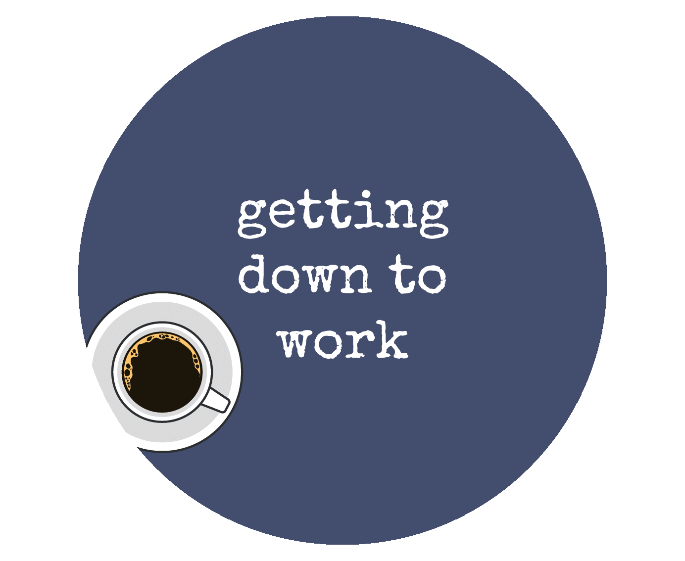 Getting Down To Work